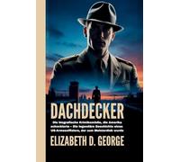 Dachdecker: Die biografische Krimikomödie, die Amerika schockierte - Die legendäre Geschichte eines US-Armeeoffiziers, der zum Meisterdieb wurde (Flüstern Der Verdammten)