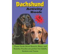 Dachshund Activity Book: Word Search, Sudoku & Mazes for Adults, Seniors & Teens | Fun Puzzle Book for Dachshund Lovers | Brain Games for Seniors | ... 6x9 inches (Dog Breed Activity Book Series)