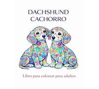 Dachshund cachorro: 30 ilustraciones originales para colorear, Mandala