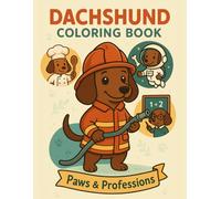 Dachshund Coloring Book: Doxie Dog Easy Coloring Pages for Kids and Adults
