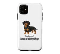 Dachshund Dogs Don't Cuddle They Take Hostages Funny Design Case for iPhone 11