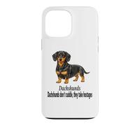 Dachshund Dogs Don't Cuddle They Take Hostages Funny Design Case for iPhone 13 Pro Max