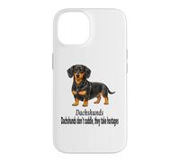 Dachshund Dogs Don't Cuddle They Take Hostages Funny Design Case for iPhone 14