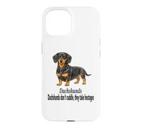 Dachshund Dogs Don't Cuddle They Take Hostages Funny Design Case for iPhone 15