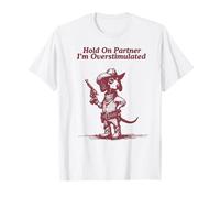 Dachshund Hold On Partner I'm Overstimulated Doxie Cowboy T-Shirt