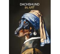 Dachshund in Art: Portraits inspired by iconic masterpieces