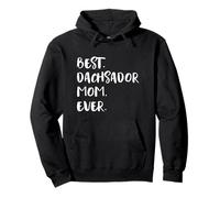 Dachshund Labrador Retriever Mix Best Dachsador Mom Ever Pullover Hoodie