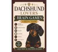 Dachshund Lovers Brain Games Collection: Word Searches, Crosswords, Mazes, Sudoku, Trivia & Fun Facts | A Relaxing Puzzle Book for Dachshund Lovers | Perfect Gift for Wiener Dog Owners