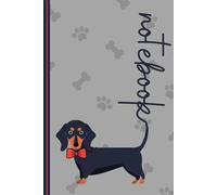 Dachshund Notebook: The Perfect Gift for Anyone who Loves Dachshunds