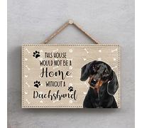 Dachshund Plaque Wall Sign Assorted Dog Breeds Dog Lover Gift This House Would Not Be A Home Without