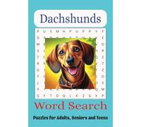 Dachshund Puzzle Book: Word Searches with Easy to Read Print about, Dachshunds, Breeds, History and More | 6x9 inches, 110 pages | 50+ Puzzles…Gifts for Vacations, Holidays and Free Times