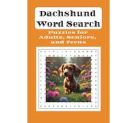 Dachshund Word Search Puzzle Book: Word Search Puzzle Book with easy to read print about Dachshunds and more | 6X9 inches, 110 pages | 50 + puzzles...Gift for Vacations, Holidays, and Down Times