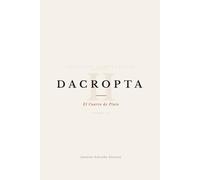 DACROPTA: El Cuarto de Plato (TOMO II) (DACROPTA: La Luz que Oscurece)