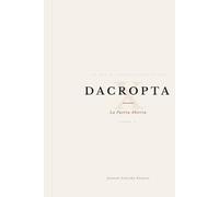 DACROPTA: La Puerta Abierta (TOMO X) (DACROPTA: La Luz que Oscurece)