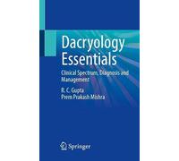 Dacryology Essentials: Clinical Spectrum, Diagnosis and Management