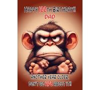 Dad 100th Birthday Card (Funny Grumpy Angry Monkey) - For Him Age Male Boy Man Animal Humour
