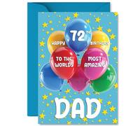 Dad 72nd Birthday Card, Worlds Most Amazing