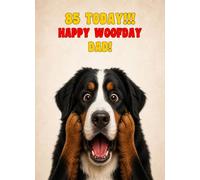 Dad 85th Birthday Card (Funny Surprised Bernese Mountain Dog)