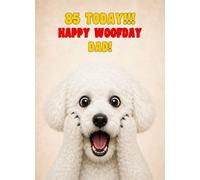 Dad 85th Birthday Card (Funny Surprised Bichon Frise Dog)