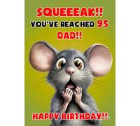 Dad 95th Birthday Card (Funny Mouse Humour) - For Him Age Male Boy Men Animal