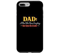 Dad A Man Who Knows Everything But Gets No Credit Case for iPhone 7 Plus/8 Plus