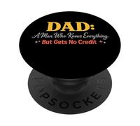 Dad A Man Who Knows Everything But Gets No Credit PopSockets Adhesive PopGrip