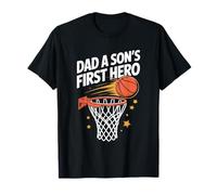 Dad a Son’s First Hero, Basketball Father and Dad T-Shirt