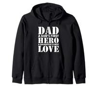 Dad A Son’s Hero Daughter’s First Love Father Design Zip Hoodie