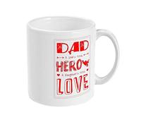 Dad a sons First Hero, a Daughters First Love Mug Fathers Day Mug