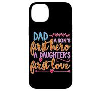 Dad A Sons First Hero A Daughters First Love Shirt Men Daddy Case for iPhone 14 Plus