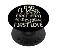 Dad A Sons First Hero A Daughters First Love Shirt Men Daddy PopSockets Adhesive PopGrip