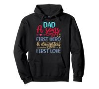 Dad A Sons First Hero A Daughters First Love Shirt Men Daddy Pullover Hoodie