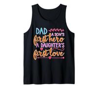 Dad A Sons First Hero A Daughters First Love Shirt Men Daddy Tank Top