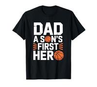 Dad A Son's First Hero, Basketball Dad T-Shirt
