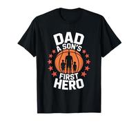Dad A Son's First Hero, Basketball Player Daddy T-Shirt