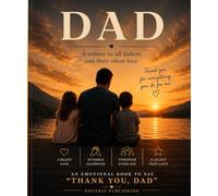 DAD: A tribute to those who carry the world in silence
