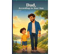 Dad, According to Your Son: A Fill-In Gift Book for Dad - Because You Deserve to Hear It (According to Your Family)