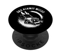 Dad Against Weeds - Funny Lawn Mowing Father's Day PopSockets Adhesive PopGrip