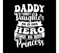 Dad and Daughter he is her Hero and she is his Princess Wall Vinyl Sticker Decor 50.4x73.6cm Window Decals White