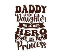 Dad and Daughter he is her Hero and she is his Princess Wall Vinyl Sticker Decor 57.6x84.2cm Wall beautification Coffee