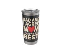 Dad and I Agree Mom is The Best Mother's Day Stainless Steel Insulated Tumbler
