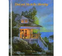 Dad and Me in the Morning