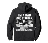 Dad And Veteran Afraid Of Nothing My Wife And Daughters Pullover Hoodie