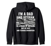 Dad And Veteran Afraid Of Nothing My Wife And Daughters Zip Hoodie