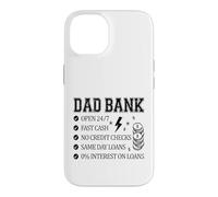 Dad Bank Always Available No Credit Checks Case for iPhone 14