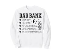 Dad Bank Always Available No Credit Checks Sweatshirt