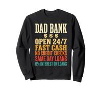Dad Bank Open 24/7 Funny Father Money Sweatshirt