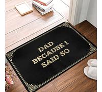 Dad Because I Said So Bathmat - With Quick Dry Bathroom Welcome-ish Front
