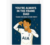 Dad Birthday Card - Funny Son Heung-min Design - “You’re Always in the Frame, Dad” - Picture Perfect Spurs Football Greeting Card for Him