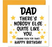 Dad Birthday Card - Nobody Else Quite Like You - Happy Birthday Card for Dad from Son Daughter, 145mm rude funny Bday Greeting Cards